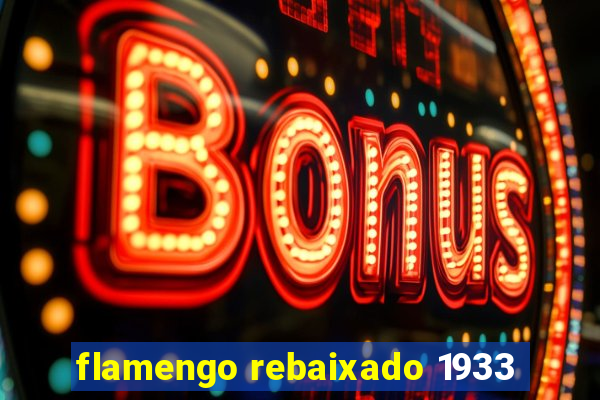 flamengo rebaixado 1933